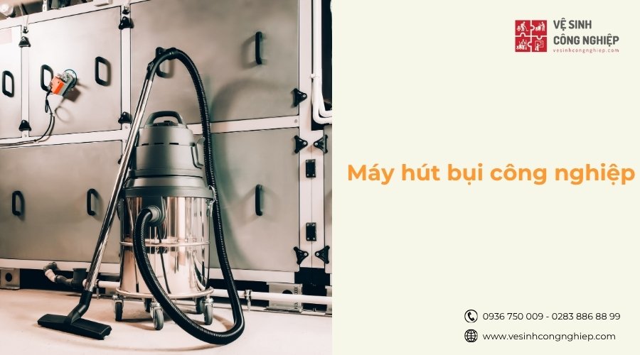 máy hút bụi công nghiệp 