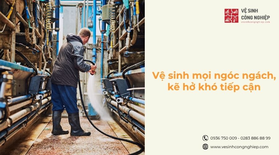 vệ sinh mọi ngóc ngách, kẻ hở khó tiếp cận 