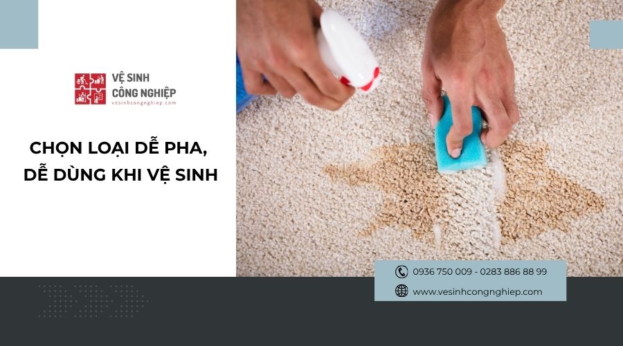 chọn hóa chất giặt thảm dễ pha khi vệ sinh