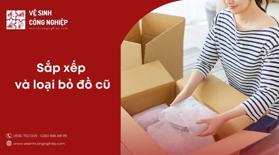 Sắp xếp và loại bỏ đồ cũ không dùng đến