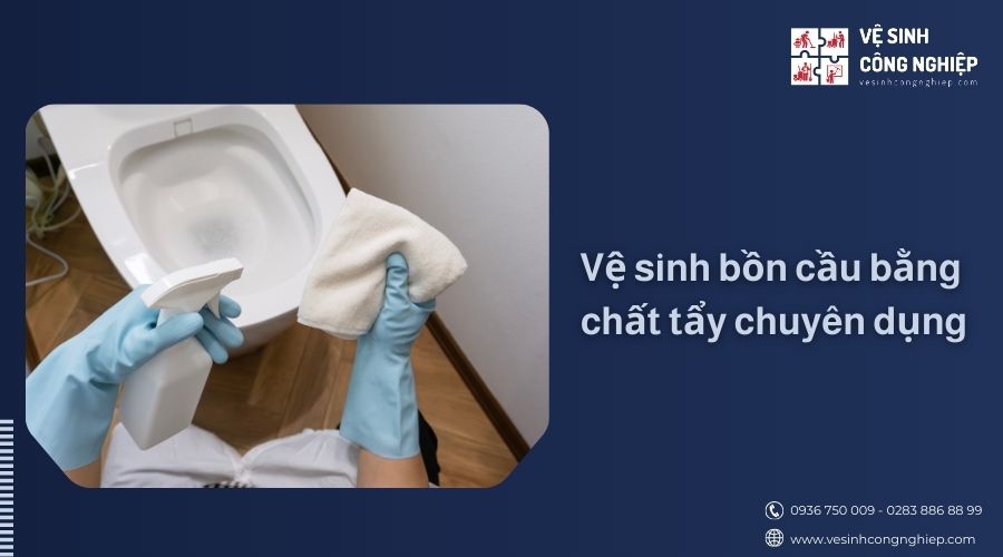 Vệ sinh bồn câu ố vàng bằng chất tẩy chuyên dụng