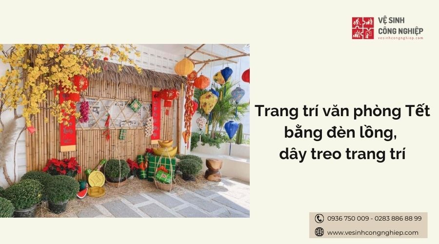 Trang trí Tết bằng đèn lồng và dây treo trang trí