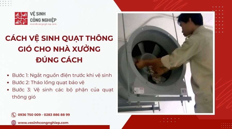 Cách vệ sinh quạt thông gió cho nhà xưởng đúng kỹ thuật