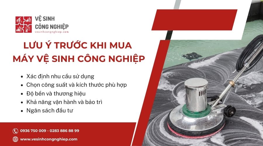 Lưu ý trước khi mua máy vệ sinh công nghiệp