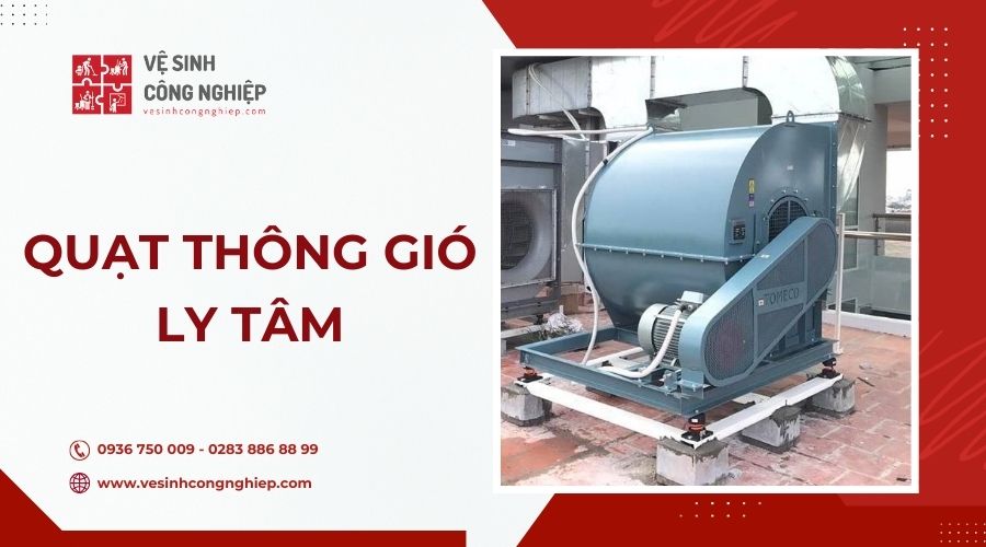 Quạt thông gió nhà xưởng ly tâm
