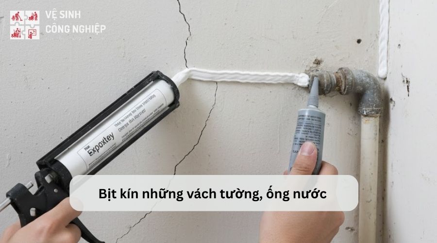 Bịt kín những vách tường, ống nước