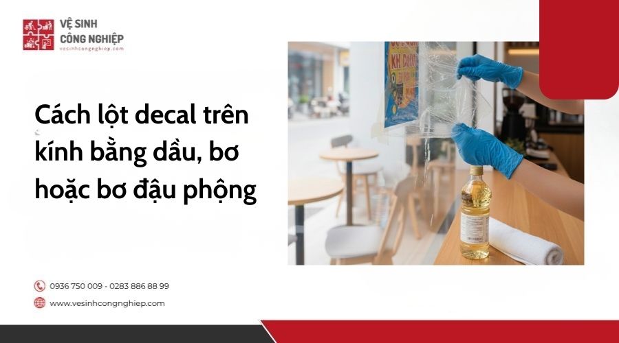 Cách lột decal trên kính bằng dầu, bơ hoặc bơ đậu phộng