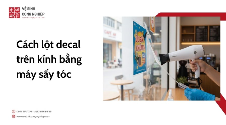 Cách lột decal trên kính bằng máy sấy tóc