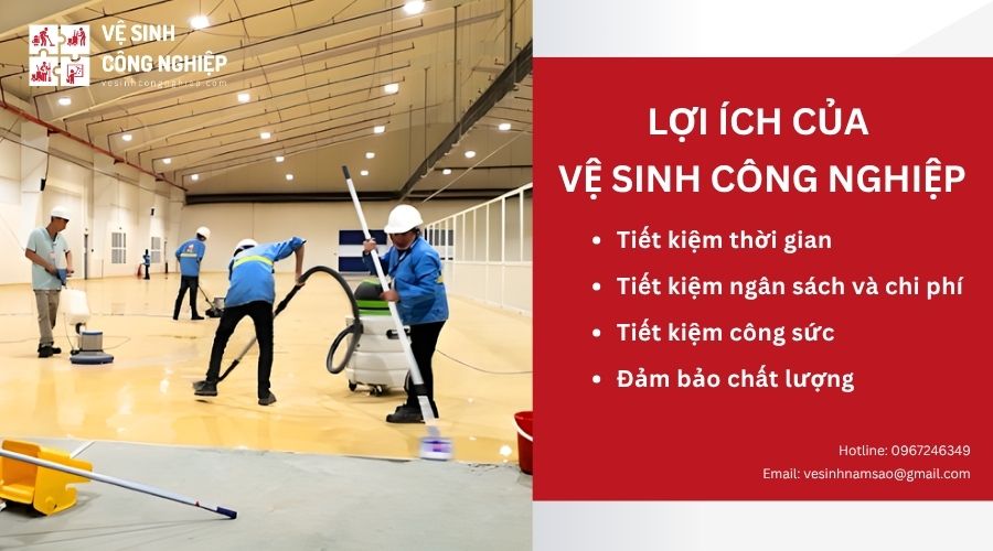 Vệ sinh công nghiệp giúp làm sạch sâu và tiết kiệm công sức